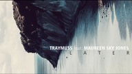 Later - Traymuss feat Maureen Sky Jones - 2017 - AUDIO