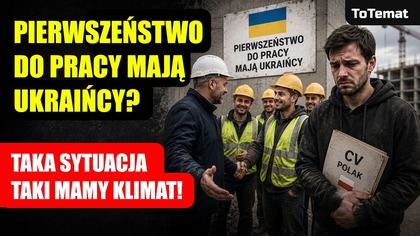 Pierwszeństwo do Pracy mają Ukraińcy? | Taki mamy klimat w Polsce 