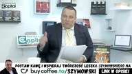 To wypowiedź z czerwca dziennikarza śledczego L.  Szymowskiego , więc już to jest w programie naucza