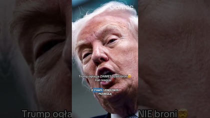 TRUMP OGŁASZA ZAWIESZENIE BRONI! IRAN REAGUJE