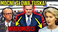 WAŻNE! TUSK STAWIA ULTIMATUM EUROPIE! TAK OSTRO JESZCZE NIE BYŁO