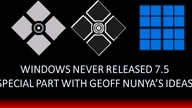Windows Never Released Versions / Windows Mockups 7.5 (SPECIAL PART WITH GEOFF NUNYA IDEAS)