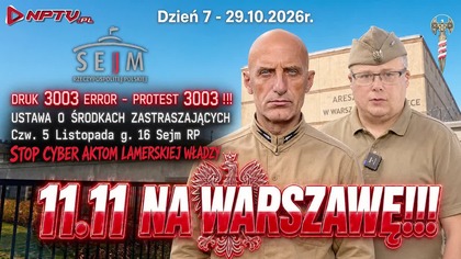 Jaszczur za kratami! Dzień 7 - Druk ERROR 3003 - Osadowski NPTV (29.10.2026)