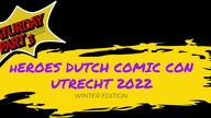 Heroes Dutch Comic Con Utrecht 2022, part 3