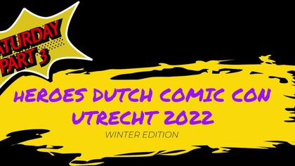Heroes Dutch Comic Con Utrecht 2022, part 3