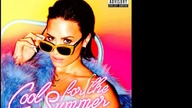 Demi Lovato - Cool for the Summer (Official Song)