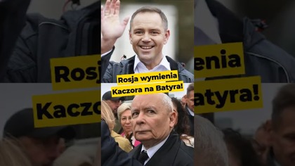 Rosja wymienia Kaczora na Batyra! #Kaczyński #Nawrocki #Rosja #KGB #polityka