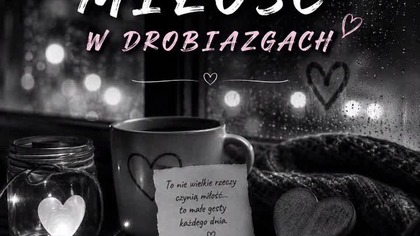 Miłość w drobiazgach- Misiek