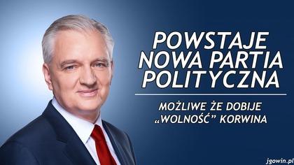 Gowin Tworzy Partię. Wyciąga Liderów Korwinowi! Omawiam Szczegóły Powstania!