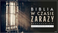Biblia w czasie zarazy #70 Dzieje Apostolskie 5:12-18