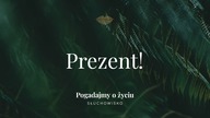 Słuchowisko.  Pogadajmy o życiu - #114 Prezent!