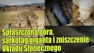 Niezwykłe tajemnice przeszłości, od Układu Słonecznego aż po Egipt