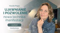 Porzuć prawo przyciągania poprzez Pozwolenie i Ujawnianie