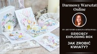 Jak zrobić kwiatki do boxa dziecięcego - film