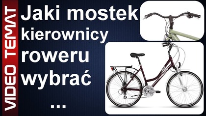 Jaki mostek do kierownicy roweru wybrać - najlepszy