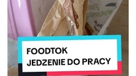 JEDZENIE DO PRACY I FOODTOK