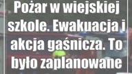Pożar w wiejskiej szkole.  Ewakuacja i akcja gaśnicza.  To było zaplanowane