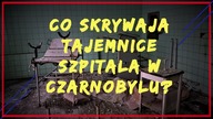 Co skrywają tajemnice szpitala w Czarnobylu? Marzec 2018 - Radioaktywni.pl