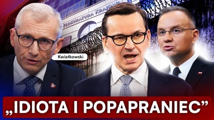 DUDA KRYŁ MORAWIECKIEGO.  WIELKI PROBLEM BYŁEGO PREMIERA.  KWIATKOWSKI: CHŁOP MA DUŻO SPRAW NA GŁOWIE