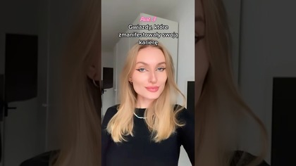 Gwiazdy, które zmanifestowały swoją karierę part.  3