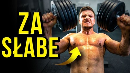 PRZEREKLAMOWANE i NIEDOCENIANE Ćwiczenia NA KLATĘ