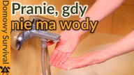 Jak prać, gdy nie masz wody w kranie?