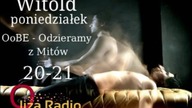 Oliza Radio OoBE - Odzieramy z Mitów moja audycja z dn.  11 maja 2015