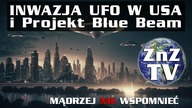 ZMIANYnaZIEMI / MĄDRZEJ NIE WSPOMNIEĆ / INWAZJA UFO i BLUE BEAM