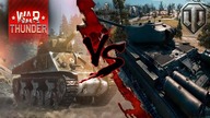 World of Tanks vs War Thunder moje odczucia.