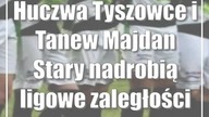 Huczwa Tyszowce i Tanew Majdan Stary nadrobią ligowe zaległości