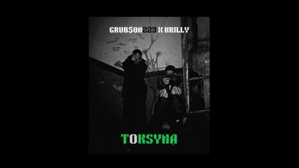 Grub$on223 & Krilly - T0KSYNA (Official Audio)