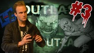 064 #3 Outlast - oni coś ode mnie chcą| O-G | DolerianG |