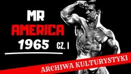 ARCHIWA KULTURYSTYKI | Mr America 1965 r.  cz.I