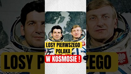 Jak to było z pierwszym Polakiem w kosmosie?