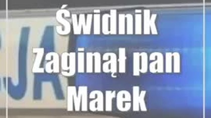 Świdnik: Zaginął pan Marek