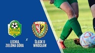 Lechia Zielona Góra - Śląsk II Wrocław - skrót + bramki - 26. 05. 2024r.
