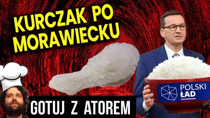 Kurczak Po Morawiecku! -- Anty Inflacyjny! Wegański! -- Ator