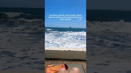 Taki widok, aperolek, dobra książka, zapach olejki do opalania i brak świadomości jaki jest dzień