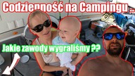 JAK WYGLĄDA NASZ DZIEŃ NA CAMPINGU W PRZYCZEPIE KEMPINGOWEJ? JAKIE ZAWODY WYGRALIŚMY? / Vlog 68