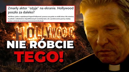 NIE RÓBCIE TEGO.  Val Kilmer wstanie z grobu na potrzeby filmu.  TO OBRZYDLIWE I NIEBEZPIECZNE