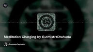 Meditation Charging by GutmistrzDrahuda