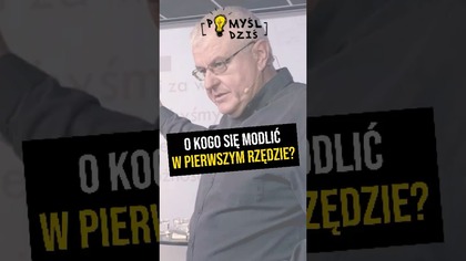  O kogo się modlić w pierwszym rzędzie? #PomyślDziś odc.  2234