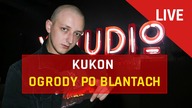 KUKON - OGRODY PO BLANTACH | LIVE Y-STUDIO S2E2