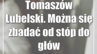 Tomaszów Lubelski.  Można się zbadać od stóp do głów