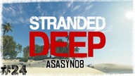 CO NOWEGO NA WYSPIE PO 4 LATACH? | #24 Stranded Deep | [Lets Play PL]