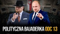 Polityczna Bajaderka odc.  13 || Robert Tamioła i Piotr Sterkowski || Kanał Polityczny