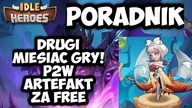 DRUGI MIESIAC GRY, PORADNIK - DARMOWY P2W ARTEFAKT DLA KAZDEGO IDLE HEROES DLA NOWYCH GRACZY odc 2