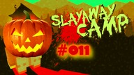 Zagrajmy w Slayaway Camp #011 (Odcinek hallowenowy)