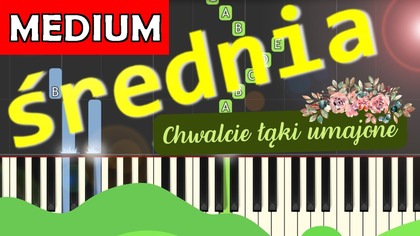  Chwalcie łąki umajone - Piano Tutorial (średnia wersja)  NUTY W OPISIE 