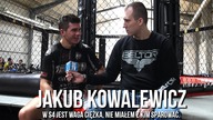 Jakub Kowalewicz/ W S4 jest waga ciężka, nie miałem z kim sparować.